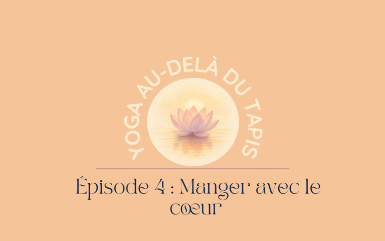Manger avec le cœur : quand le yoga s’invite dans l’assiette